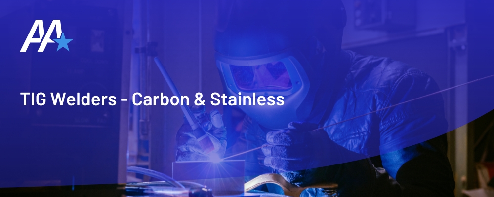 TIG Welders - Carbon & Stainless